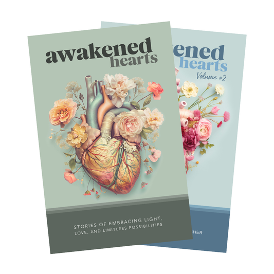 Awakened Hearts Vol. 1 & 2 Bundle: Stories of Spiritual Awakening, Healing & Rising Higher